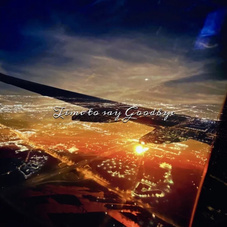 Time to say Goodbye